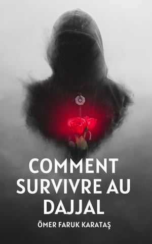 Comment Survivre Au Dajjal