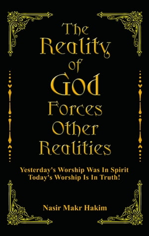 The Reality Of God Forces Other Realities