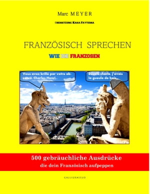 FRANZÖSISCH SPRECHEN WIE DIE FRANZOSEN