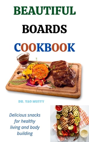 BEAUTIFUL BOARDS COOKBOOK