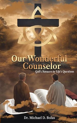 Our Wonderful Counselor【電子書籍】 Michael Bolus