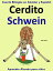 Cuento Biling?e en Espa?ol y Alem?n: Cerdito - Schwein - Colecci?n Aprender Alem?nŻҽҡ[ Colin Hann ]