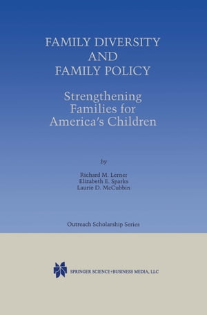 Family Diversity and Family Policy: Strengthening Families for America’s Children