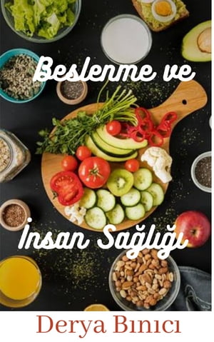 Beslenme ve İnsan Sağlığı