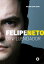 Felipe Neto O influenciadorŻҽҡ[ Nelson Lima Neto ]