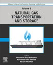 Advances in Natural Gas: Formation, Processing, and Applications. Volume 6: Natural Gas Transportation and Storage【電子書籍】