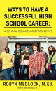 Ways to Have a Successful High School Career: A School Counselor's Perspective【電...