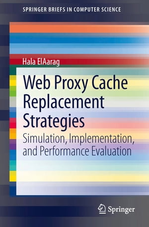 Web Proxy Cache Replacement Strategies