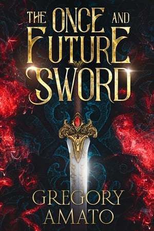 The Once and Future Sword A Brief History of Exc