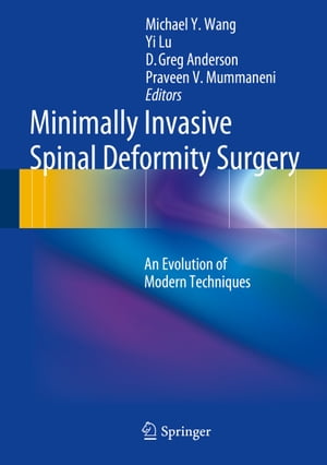 Minimally Invasive Spinal Deformity Surgery