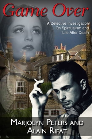 ŷKoboŻҽҥȥ㤨Game Over: A Detective Investigation on Spiritualism and Life After Death.Żҽҡ[ Alain Rifat ]פβǤʤ924ߤˤʤޤ