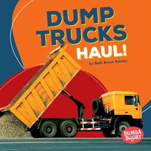 ŷKoboŻҽҥȥ㤨Dump Trucks Haul!Żҽҡ[ Beth Bence Reinke ]פβǤʤ650ߤˤʤޤ
