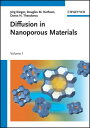 Diffusion in Nanoporous Materials【電子書籍】 Doros N. Theodorou