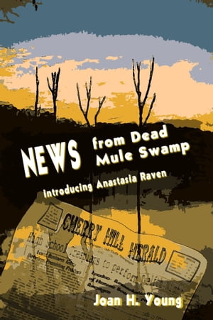 News from Dead Mule Swamp【