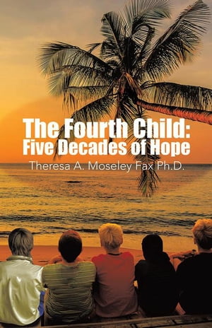 The Fourth Child: Five Decades of Hope【電子