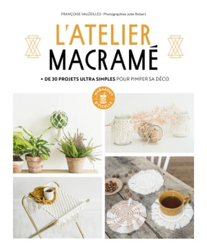 L'atelier macram?【電子書籍】[ Fran?oise Vauzeilles ](3)