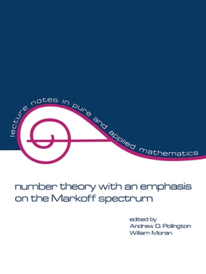 Number Theory with an Emphasis on the Markoff Spectrum