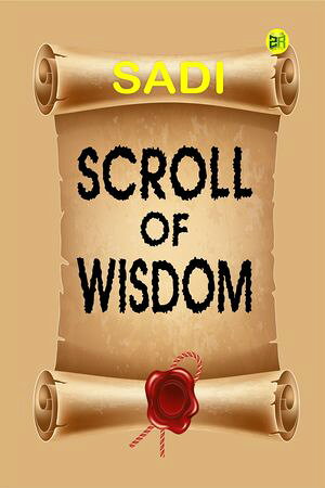 SCROLL OF WISDOM【電子書籍】[ SADI ]