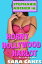 Horny Hollywood Harlot (Three Erotica Short Stories - Collection)