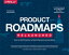 Product Roadmaps Relaunched