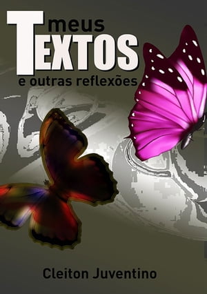 ŷKoboŻҽҥȥ㤨Meus TextosŻҽҡ[ Cleiton Juventino ]פβǤʤ678ߤˤʤޤ