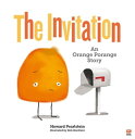 The Invitation: An Orange Porange Story【電子書籍】 Howard Pearlstein