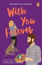 With You Forever【電子書籍】[ Chloe Liese 
