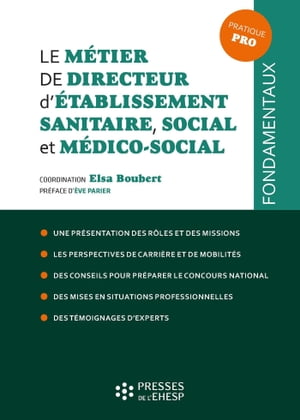 Le métier de directeur d'établissement sanitaire, social et médico-social