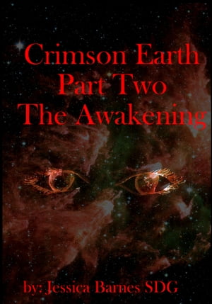 Crimson Earth: Part Two: The Awakening