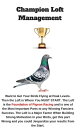 ŷKoboŻҽҥȥ㤨Champion Loft ManagementŻҽҡ[ The Racing Pigeon Enthusiast ]פβǤʤ242ߤˤʤޤ