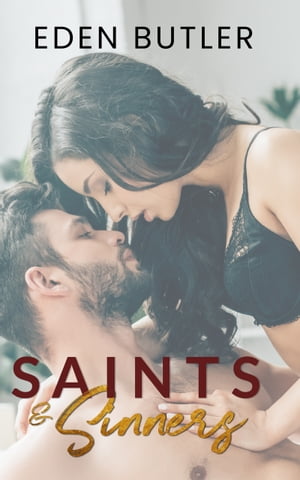 Saints and Sinners【電子書籍】 Eden Butler