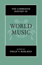 The Cambridge History of World Music【電子書籍】