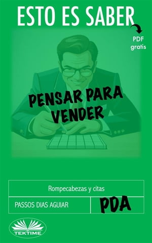 Esto Es Saber Pensar Para Vender