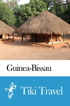 Guinea-Bissau Travel Guide - Tiki Travel