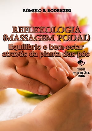 RFLEXOLOGIA (MASSAGEM PODAL)