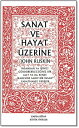 ŷKoboŻҽҥȥ㤨Sanat ve Hayat ?zerineŻҽҡ[ John Ruskin ]פβǤʤ57ߤˤʤޤ