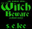 Witch BewareŻҽҡ[ S. E. Lee ]