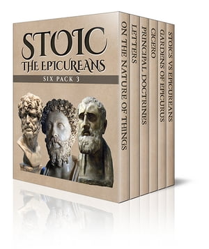Stoic Six Pack 3 The EpicureansŻҽҡ[ Epicurus ]