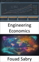 Engineering Economics Engineering Economics, Maximizing Value in a Complex World...