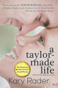 ŷKoboŻҽҥȥ㤨A Taylor-Made LifeŻҽҡ[ Kary Rader ]פβǤʤ214ߤˤʤޤ