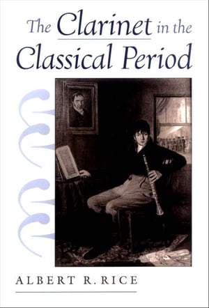 The Clarinet in the Classical Period