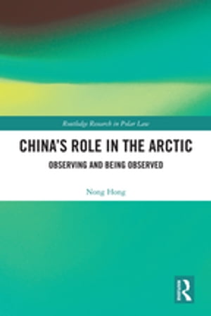 China’s Role in the Arctic Observing and Being Observed
