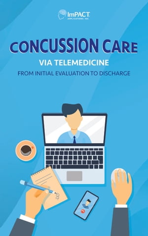 Concussion Care via Telemedicine