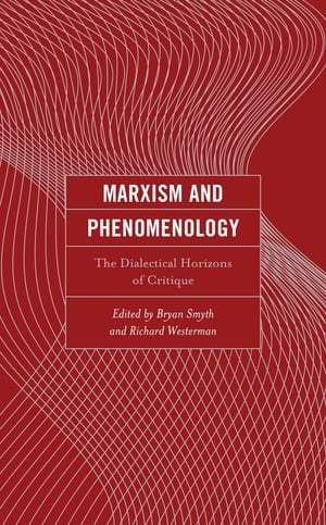 Marxism and Phenomenology