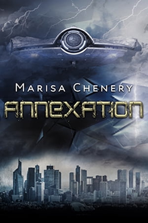 Annexation【電子書籍】 Marisa Chenery