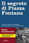 Il segreto di Piazza FontanaŻҽҡ[ Paolo Cucchiarelli ]