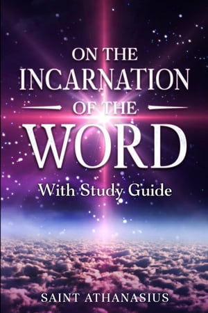 On the Incarnation of the Word