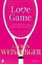 Love Game Van de auteur van De duivel draagt Prada【電子書籍】[ Lauren Weisberger ]