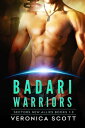 Badari Warriors Sectors New Allies Books 1-3【電子書籍】 Veronica Scott