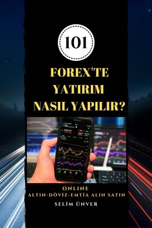 FOREX'TE YATIRIM NASIL YAPILIR?